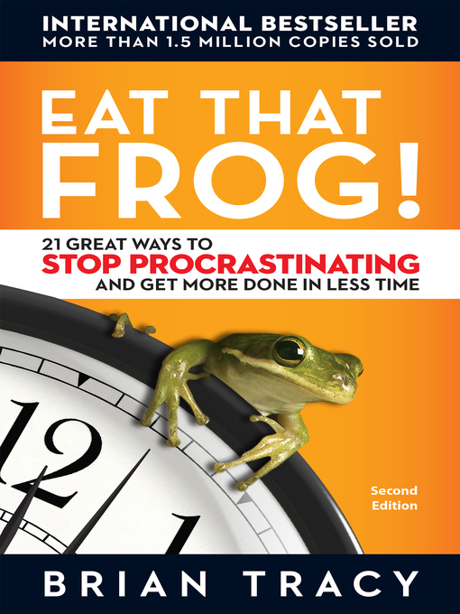 Title details for Eat That Frog! by Brian Tracy - Wait list